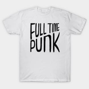 Punk Music, Full Time Punk T-Shirt